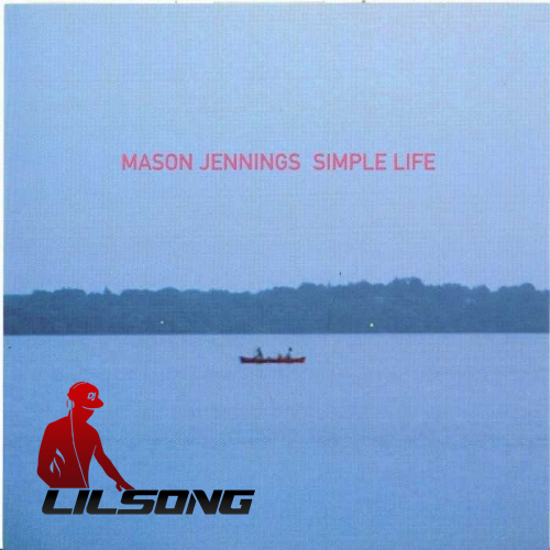 Mason Jennings - Simple Life
